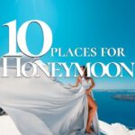 Top 10 Popular Honeymoon Destinations in Europe